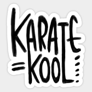 Karate Pun, Karate is Kool, for Karateka Sticker